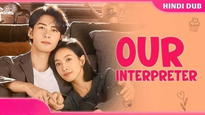 Our Interpreter (2024) S01E19-24 Hindi Dubbed [ORG] WEB-DL 720p